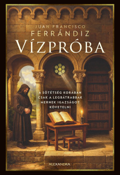 V�zpr�ba - A s�t�ts�g kor�ban csak a legb�trabbak mernek igazs�got k�vetelni