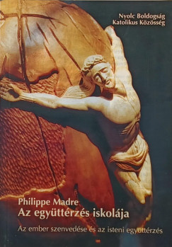 Philippe Madre - Az egyttrzs iskolja