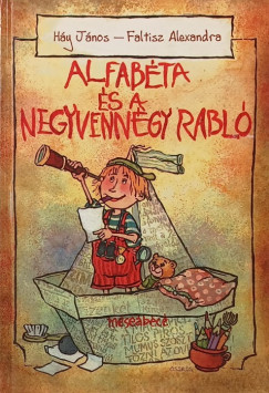 Faltisz Alexandra - Hy Jnos - Alfabta s a negyvenngy rabl