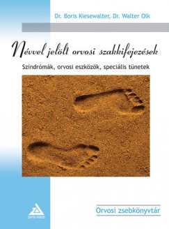 Dr. Boris Kiesewalter - Dr. Walter Olk - N�vvel jel�lt orvosi szakkifejez�sek