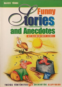 Bajczi Tünde - Funny Stories and Anecdotes at Elementary Level