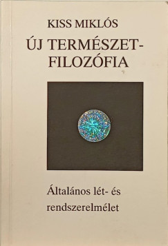 Kiss Miklós - Új természetfilozófia (dedikált)