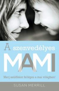 Susan Merill - A szenvedlyes MAMI