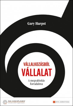 Gary Harpst - Vllalkozsbl vllalat