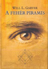 William L. Garver - A fehr piramis