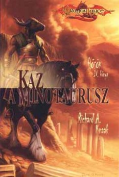 Richard A. Knaak - Kaz, a minotaurusz