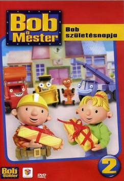 Bob a Mester 2. - Bob sz�let�snapja - DVD