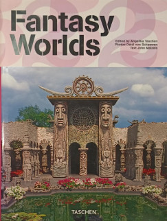 Angelika Taschen (Szerk.) - Fantasy Worlds