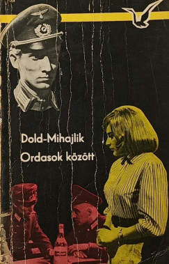 Jurij Dold-Mihajlik - Ordasok kztt