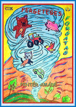 Pint�r Am�d� - Fergeteges forgatag