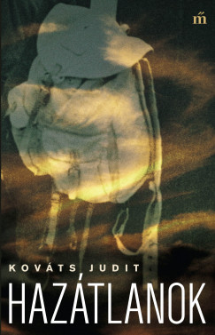 Kovts Judit - Haztlanok