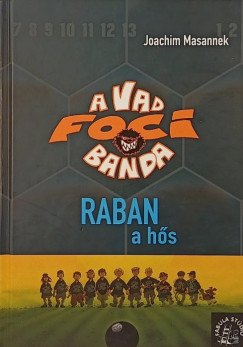 Joachim Masannek - Raban, a hs