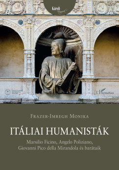 Frazer-Imregh Monika - Itliai humanistk