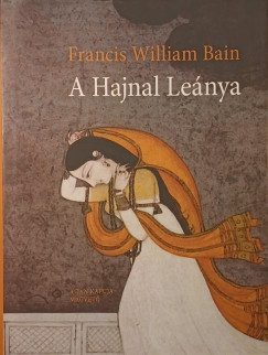 Francis William Bain - A Hajnal Leánya