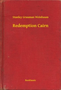 Stanley Grauman Weinbaum - Redemption Cairn