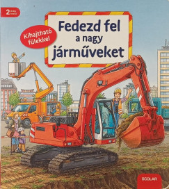 Susanne Gernhäuser - Fedezd fel a nagy járműveket