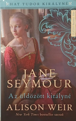 Alison Weir - Jane Seymour
