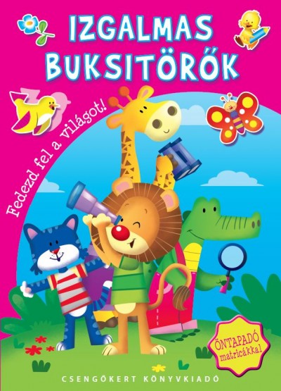 Bogos Katalin (Szerk.) - Izgalmas buksitörők