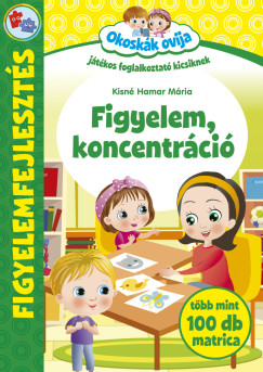 Kisné Hamar Mária - Okoskák Ovija - Figyelem, koncentráció