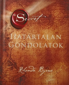Rhonda Byrne - Hat�rtalan gondolatok