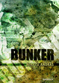 Berkesi Andr�s - Bunker