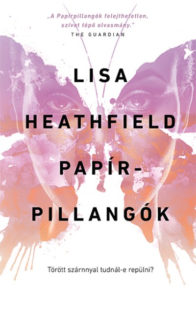 Lisa Heathfield - Papírpillangók