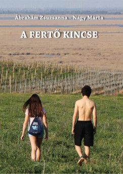 �brah�m Zsuzsanna - Nagy M�rta - A Fert� kincse