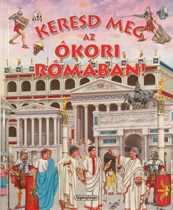 Eduardo Trujillo - Keresd meg az �kori R�m�ban!