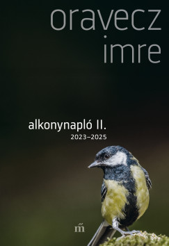 Oravecz Imre - Alkonynapló II.