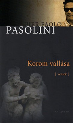 Pier Paolo Pasolini - Korom vallsa