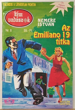 Nemere Istv�n - K�mvad�szok Nr. 8. - Az Emiliano 19 titka