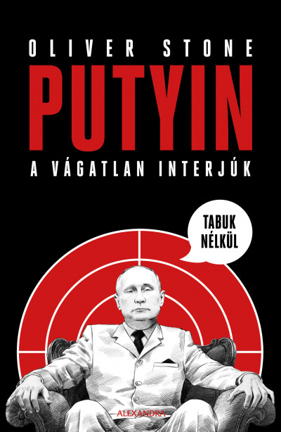 Oliver Stone - Putyin tabuk nélkül