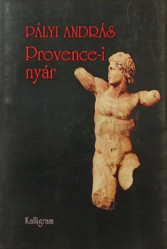 Pályi András - Provence-i nyár
