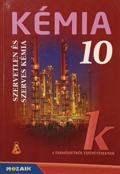 Horváth Balázs - Péntek Lászlóné - Siposné Kedves Éva - Kémia 10.