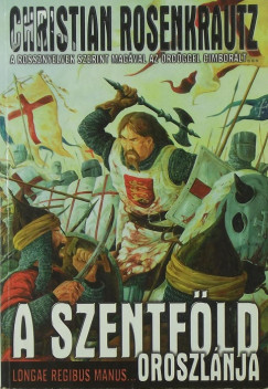 Christian Rosenkrautz - A Szentfld oroszlnja
