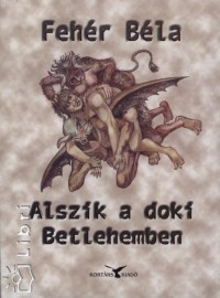 Fehr Bla - Alszik a doki Betlehemben