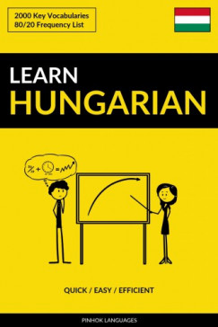 Pinhok Languages - Learn Hungarian - Quick / Easy / Efficient - 2000 Key Vocabularies