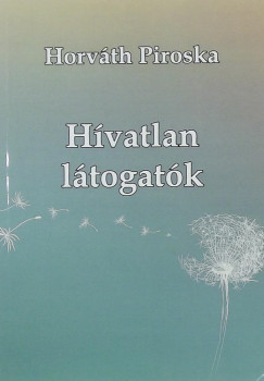 Horvth Piroska - Hvatlan ltogatk