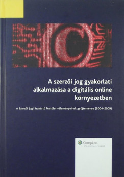 A szerzi jog gyakorlati alkalmazsa digitlis online krnyezetben