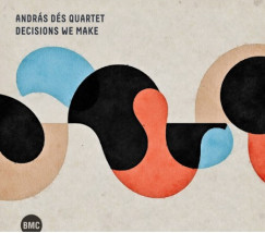 D�s Andr�s Quartet - DECISIONS WE MAKE-CD