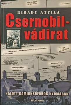 Kirdy Attila - Csernobil-vdirat