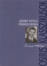 Jzsef Attila - Stoll Bla   (Szerk.) - Jzsef Attila sszes versei