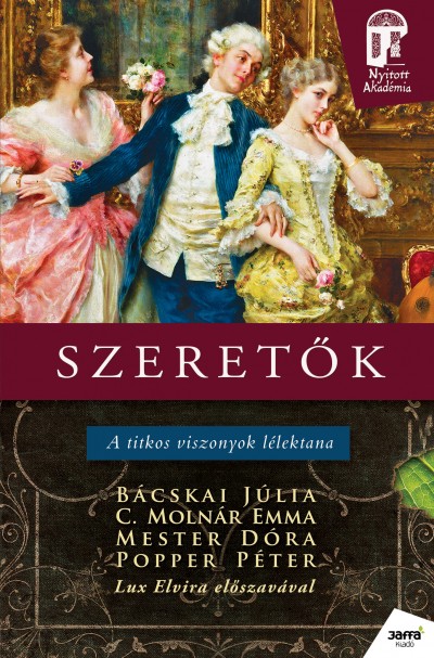 Bácskai Júlia - C. Molnár Emma - Lux Elvira - Mester Dóra - Popper Péter - Szeretők