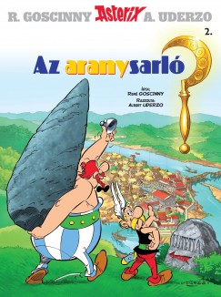 Ren Goscinny - Albert Uderzo - Asterix 2. - Az aranysarl
