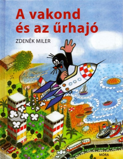 Zdenek Miler - A vakond és az űrhajó