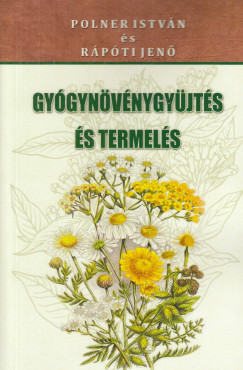 Polner Istvn - Rpti Jen - Gygynvnygyjts s termels