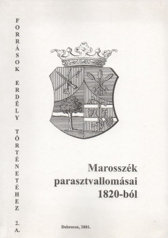Takcs Pter   (Szerk.) - Marosszk parasztvallomsai 1820-bl I.