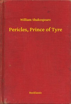 William Shakespeare - Pericles, Prince of Tyre