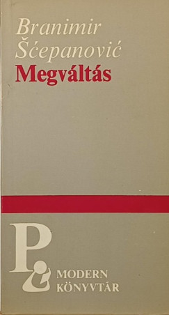 Branimir Scepanovic - Megvlts