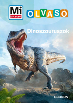 Karin Bischoff - Dinoszauruszok - Mi MICSODA Olvasó